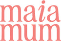 Maia Mum